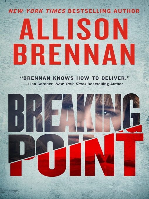 Title details for Breaking Point by Allison Brennan - Wait list
